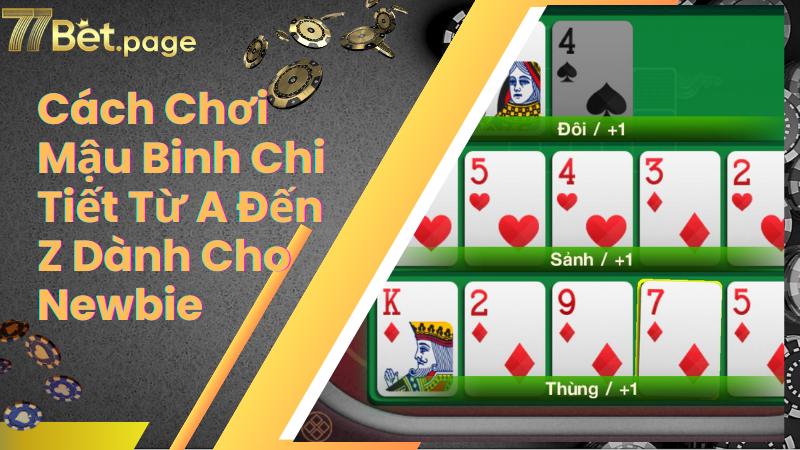 Cách Chơi Mậu Binh Chi Tiết Từ A Đến Z Dành Cho Newbie